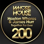 cover: Hoxton Whores|James Hurr - Together For Ever