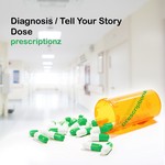 cover: Dose - Diagnosis/Tell Your Story