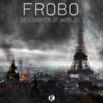 cover: Frobo - Destroyer Of Worlds