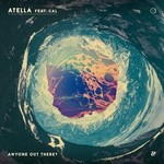 cover: Atella|Cal - Anyone Out There?