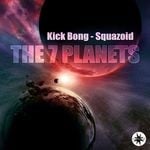 cover: Kick Bong|Squazoid - The 7 Planets