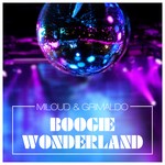 cover: Miloud & Grimaldo - Boogie Wonderland