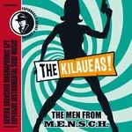 cover: The Kilaueas - The Men From M.E.N.S.C.H.