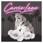 cover: Carrie Lane - California Freaks