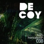 cover: Ketch - Polmozbyt EP