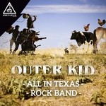 cover: Outer Kid - All In Texas/Rock Band