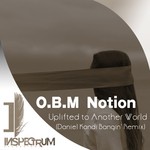 cover: O.b.m Notion - Uplifted To Another World