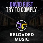 cover: David Rust - Try To Comply