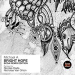 cover: Michael A - Bright Hope (BCSA Remix Edition)