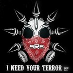 cover: Srb - I Need Your Terror