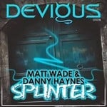 cover: Matt Wade & Danny Haynes - Splinter