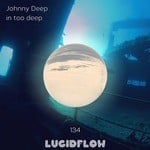 cover: Johnny Deep - In Too Deep