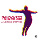 cover: Dan Winter & Basslovers United - A Love So Strange