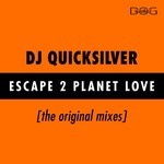 cover: Dj Quicksilver - Escape 2 Planet Love