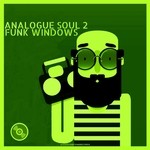 cover: Funk Windows - Analogue Soul 2