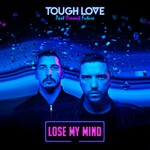 cover: Tough Love - Lose My Mind