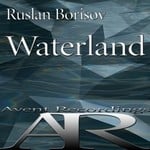 cover: Ruslan Borisov - Waterland