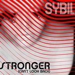 cover: Sybil - Stronger (Can't Look Back)