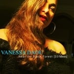 cover: Vanessa Daou - Near The Black Forest (2.0 Mixes)