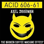 cover: Axel Doorman - The Broken Coffee Machine Effect