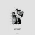 cover: Planet Wave - Back Begins EP