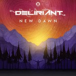 cover: Deliriant - New Dawn