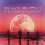 cover: Echo & The Bunnymen - The Killing Moon - The Singles 1980-1990