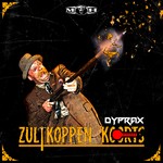 cover: Dyprax - Zultkoppen Koorts