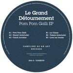 cover: Le Grand Detournement - Pom Pom Galli EP