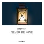 cover: Derek West - Never Be Mine