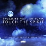 cover: True2life & An-tonic - Touch The Spirit