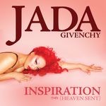 cover: Jada Givenchy - Inspiration (Heaven Sent) [Remixes]