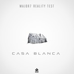 cover: Major7 & Reality Test - Casa Blanca