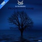 cover: Dj Silverado - Progressive Rehab