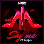 cover: Dj Maze - Say Me