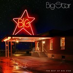 cover: Big Star - The Best Of Big Star