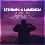 cover: Lameduza|Stendahl - Different You (Approaching Black, Movement Machina Remixes)