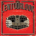 cover: L'entourloop - Le Savoir Faire