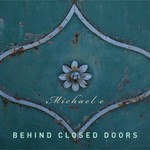 cover: Michael E - Behind Closed Doors