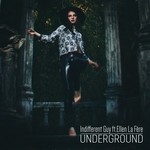 cover: Ellen La Fere|Indifferent Guy - Underground