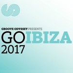 cover: Various - Groove Odyssey Presents Go Ibiza 2017 (unmixed tracks)