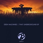 cover: Desh Machines - That Underground EP