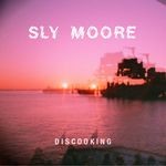 cover: Sly Moore - Discooking