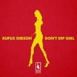 cover: Rufus Gibson - Don't Dip Girl