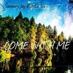 cover: Sammy Jay Rustin Iii - Come With Me