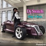 cover: Dj Switch - Clap For Dem