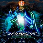 cover: Juno Reactor & The Mutant Theatre - Our World