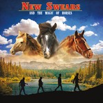 cover: New Swears - And The Magic Of Horses (Explicit)