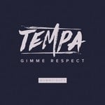 cover: Tempa - Gimme Respect (Explicit)