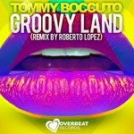 cover: Tommy Boccuto - Groovy Land